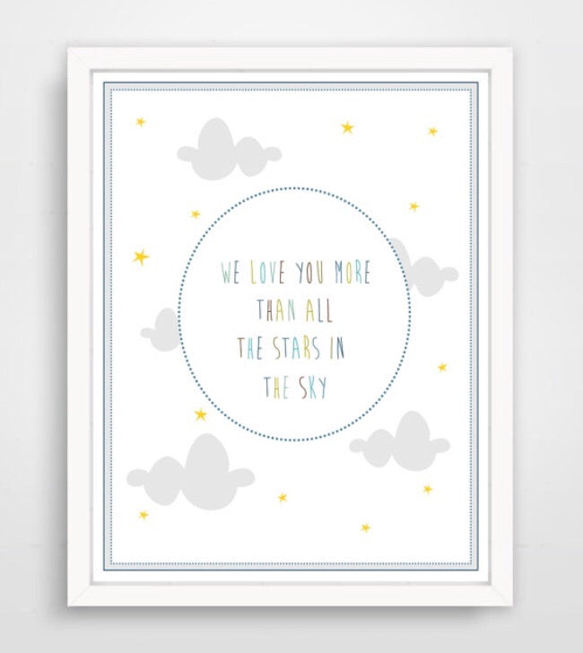 We Love You More Than All The Stars In The Sky Nursery Print