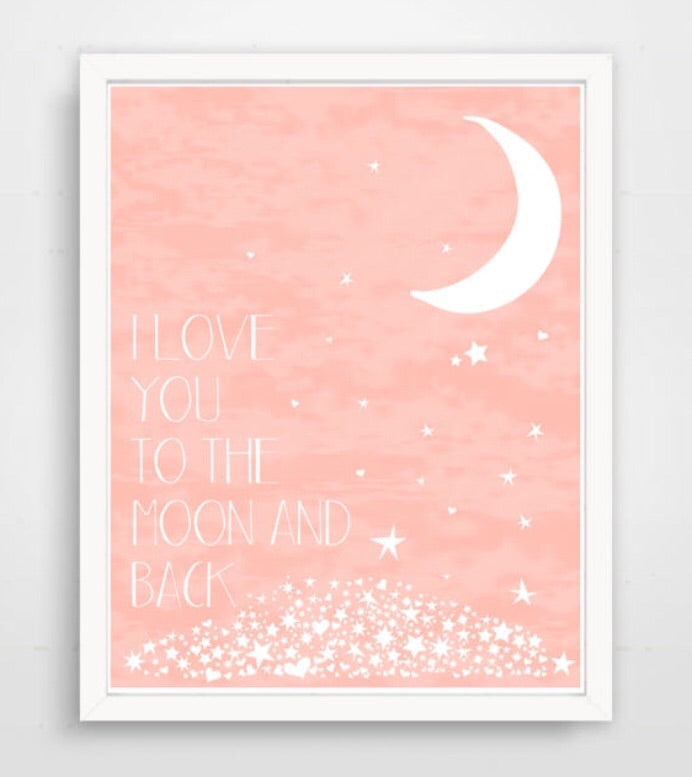 Love You To The Moon And Back Nursery Print